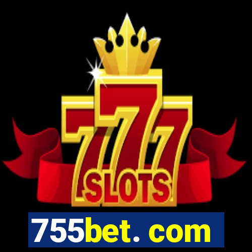 755bet. com